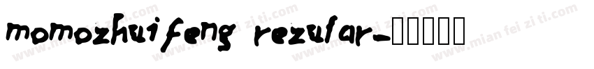 momozhuifeng rezular字体转换